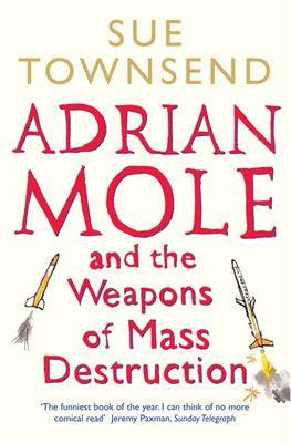 Adrian Mole and the Weapons of Mass Destruction by Sue Townsend image