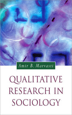 Qualitative Research in Sociology by Amir Marvasti image