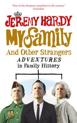 My Family and Other Strangers by Jeremy Hardy image