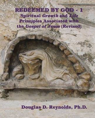 Redeemed by God - 1 by Ph D Douglas D Reynolds image