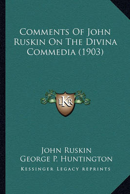 Comments of John Ruskin on the Divina Commedia (1903) image