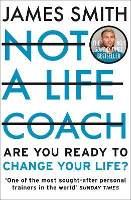 Not a Life Coach by James Smith image