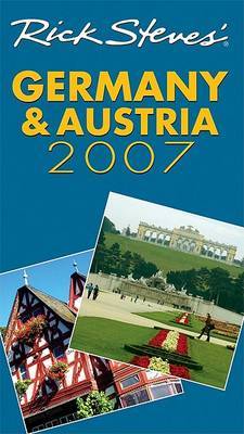 Rick Steves' Germany and Austria: 2007 by Rick Steves image