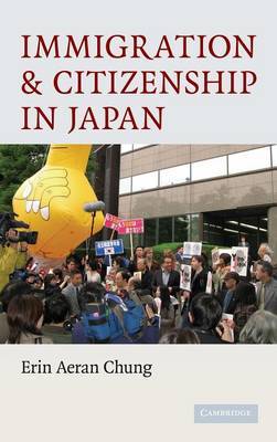 Immigration and Citizenship in Japan by Erin Aeran Chung image