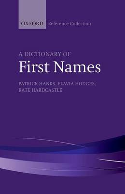 A Dictionary of First Names by Patrick Hanks image