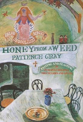Honey from a Weed by Patience Gray image