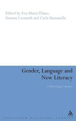 Gender, Language and New Literacy by Eva-Maria Thune image
