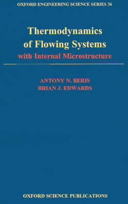 Thermodynamics of Flowing Systems: with Internal Microstructure by Antony N Beris image