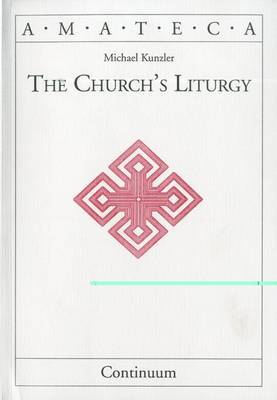 The Church's Liturgy by Michael Kunzler image