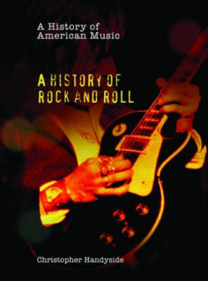 A History of Rock and Roll by Christopher Handyside image