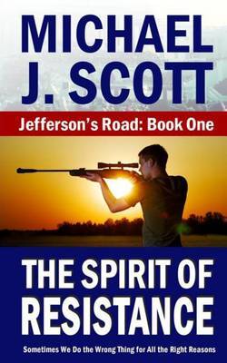 The Spirit of Resistance by Michael J. Scott image