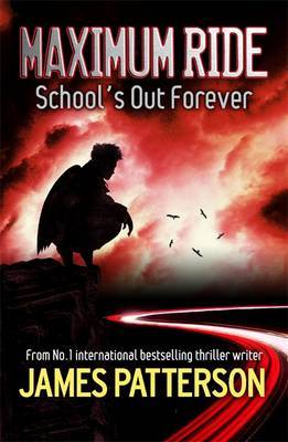 School's Out Forever (Maximum Ride #2) by James Patterson image