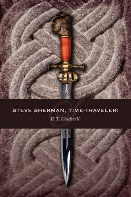 Steve Sherman, Time-Traveler! by R.T. Caldwell image