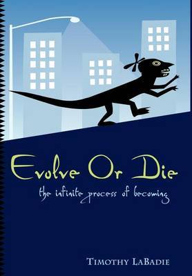 Evolve or Die by Timothy LaBadie image