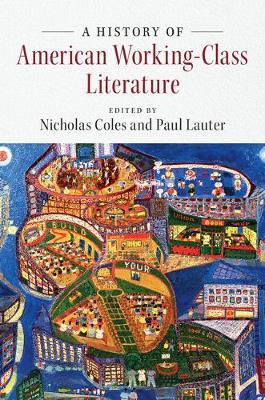 A History of American Working-Class Literature image