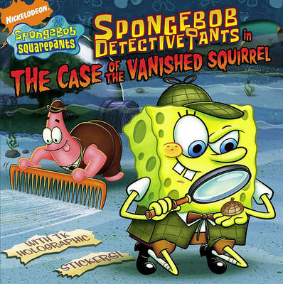 Spongebob Detectivepants in the Case of the Vanished Squirrel by David Lewman image