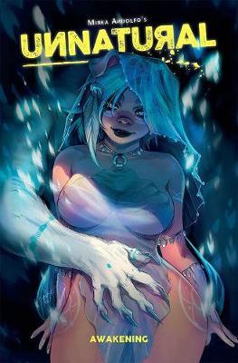 Unnatural Volume 1 by Mirka Andolfo image