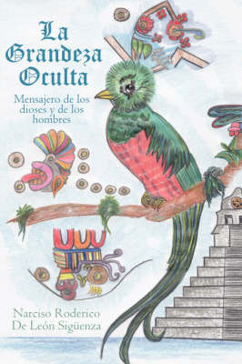 La Grandeza Oculta by Narciso Roderico De Leon Siguenza image