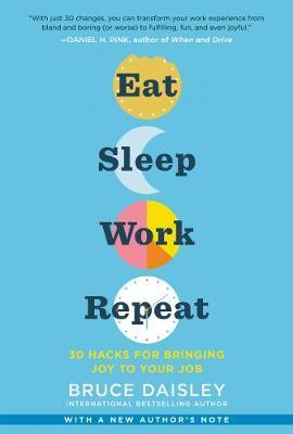 Eat Sleep Work Repeat