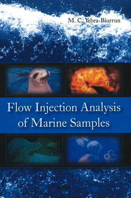 Flow Injection Analysis of Marine Samples on Hardback by M.C. Yebra-Biurrun