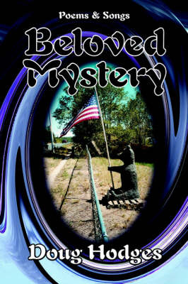 Beloved Mystery: Poems and Songs by Hodges Doug Hodges image