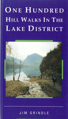 One Hundred Hill Walks in the Lake District by Jim Grindle image
