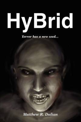 Hybrid by Matthew R Dulian