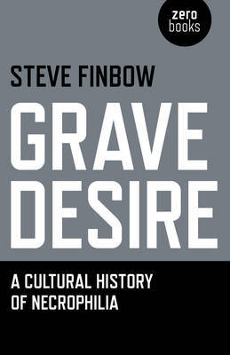 Grave Desire by Steve Finbow image