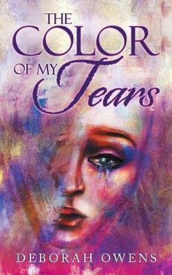 The Color of My Tears by Deborah Owens image