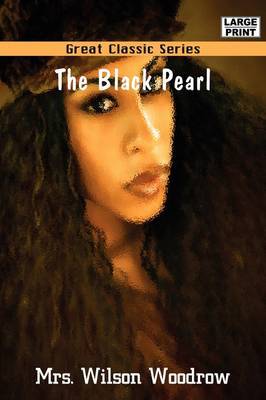 The Black Pearl by Mrs Wilson Woodrow image