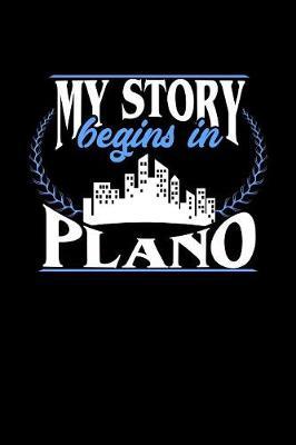 My Story Begins in Plano by Dennex Publishing image