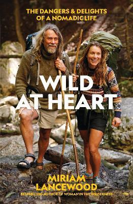 Wild at Heart by Miriam Lancewood