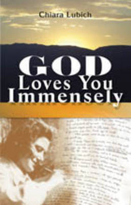 God Loves You Immensely by Chiara Lubich image