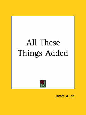 All These Things Added by James Allen image