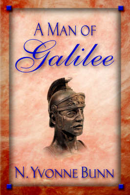 A Man Of Galilee by Yvonne Bunn image