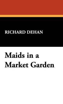 Maids in a Market Garden by Richard Dehan image