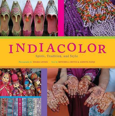 India Color: Spirit, Tradition and Style by Mitchell Shelby Crites image