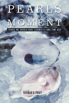 Pearls for the Moment by Norman S Pratt image