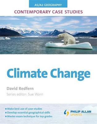 AS/A2 Geography Contemporary Case Studies: Climate Change by David Redfern image