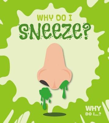Why Do I Sneeze? by Madeline Tyler image
