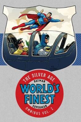 Batman and Superman in World's Finest: The Silver Age Omnibus Volume 2 by Various ~ image