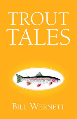 Trout Tales by Bill Wernett image