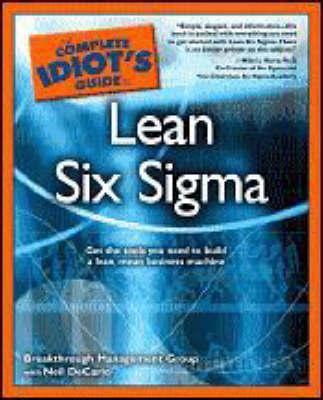 The Complete Idiot's Guide to Lean Six Sigma by Neil DeCarlo image