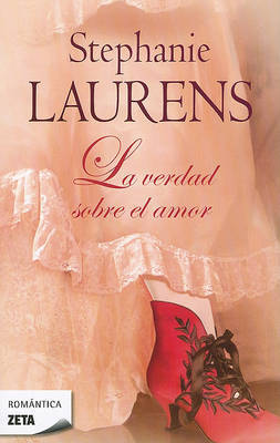 La Verdad Sobre el Amor by Stephanie Laurens image