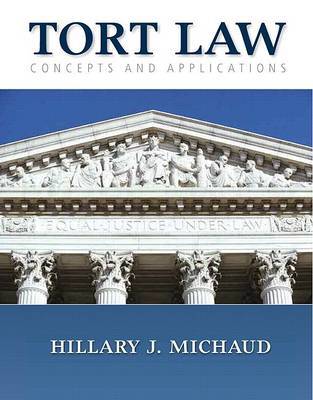 Tort Law: Concepts and Applications by Hillary J. Michaud image