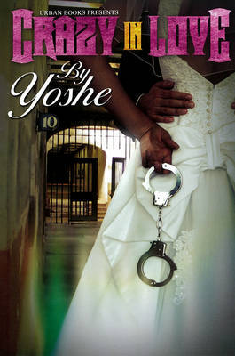 Crazy In Love on Paperback by Yoshe