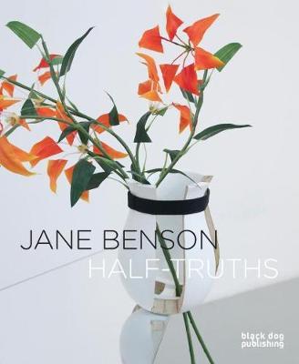 Jane Benson: Half-Truths by Jane Benson image