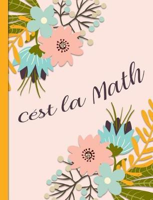 Cest la Math by Spunky Notebooks