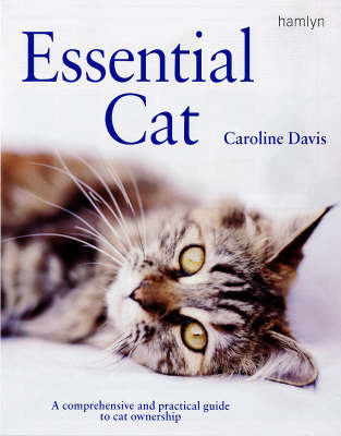 Essential Cat: A Comprehensive and Practical Guide to Cat Ownership by Keith Davis image