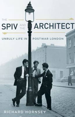 The Spiv and the Architect on Hardback by Richard Hornsey